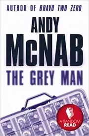 Book cover for "The Grey Man" by Andy McNab