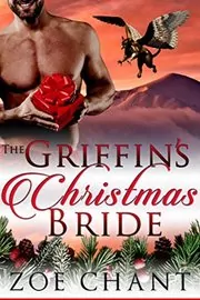 Book cover for "The Griffin's Christmas Bride" by Zoe Chant