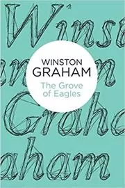 Book cover for "The Grove of Eagles" by Winston Graham