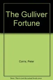 Book cover for "The Gulliver Fortune" by Peter Corris