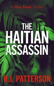 Book cover for "The Haitian Assassin" by Jack Patterson