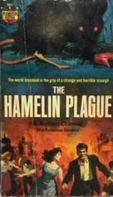 The Hamelin Plague