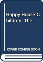 Book cover for "The Happy House Children" by Enid Blyton