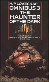 The Haunter of the Dark and Other Tales