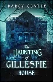 The Haunting of Gillespie House