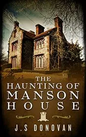 The Haunting of Manson House