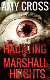 The Haunting of Marshall Heights