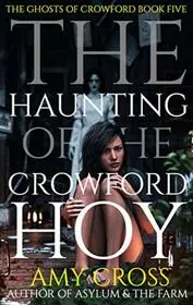 The Haunting of the Crowford Hoy