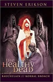 The Healthy Dead