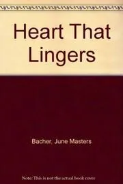 The Heart That Lingers