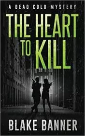 The Heart to Kill