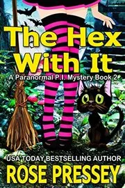 Book cover for "The Hex With It" by Rose Pressey