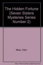 Book cover for "The Hidden Fortune" by Ellen Miles