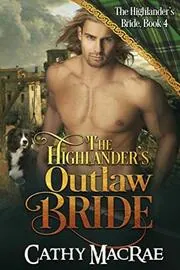 Book cover for "The Highlander's Outlaw Bride" by Cathy MacRae