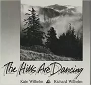Book cover for "The Hills Are Dancing" by Kate Wilhelm