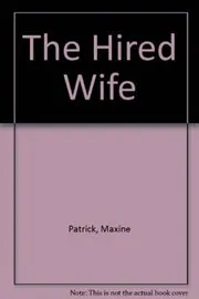 Book cover for "The Hired Wife" by Patricia Maxwell