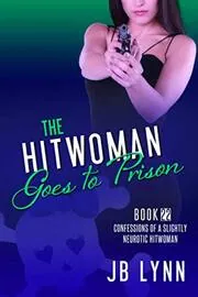 The Hitwoman Goes to Prison