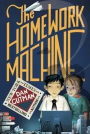 Book cover for "The Homework Machine" by Dan Gutman