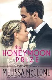Book cover for "The Honeymoon Prize" by Melissa McClone