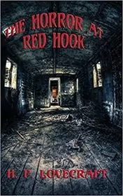 Book cover for "The Horror at Red Hook" by H. P. Lovecraft