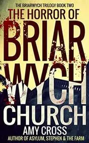The Horror of Briarwych Church