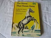 Book cover for "The Horse That Swam Away" by Walter Farley