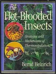 The Hot Blooded Insects
