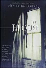 Book cover for "The House" by Christina Lauren