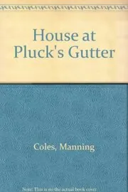The House at Pluck's Gutter