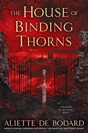 The House of Binding Thorns