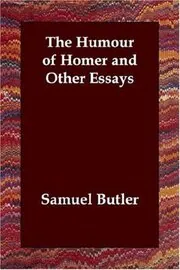 The Humour of Homer and Other Essays
