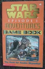 The Hunt for Anakin Skywalker - Game Book
