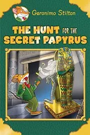 Book cover for "The Hunt for the Secret Papyrus"