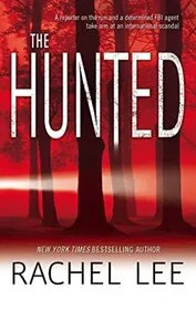 Book cover for "The Hunted" by Rachel Lee