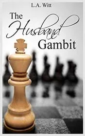 Book cover for "The Husband Gambit" by LA Witt