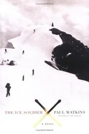 Book cover for "The Ice Soldier" by Sam Eastland