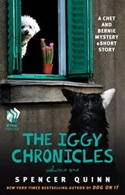 Book cover for "The Iggy Chronicles, Volume One" by Spencer Quinn