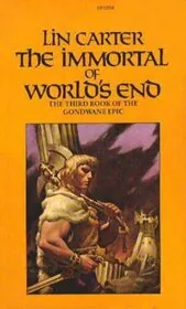 Book cover for "The Immortal of World's End" by Lin Carter