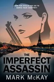 Book cover for "The Imperfect Assassin" by Mark McKay