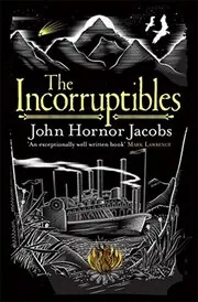 The Incorruptibles