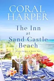 The Inn at Sand Castle Beach: Aloha Series Book 2