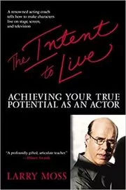 Book cover for "The Intent to Live" by Larry Moss