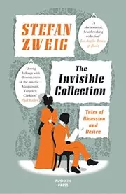 Book cover for "The Invisible Collection" by Stefan Zweig