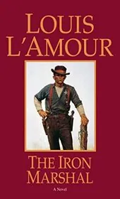 Book cover for "The Iron Marshal" by Louis LAmour