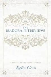 The Isadora Interviews