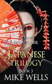 The Japanese Trilogy, Book 3: