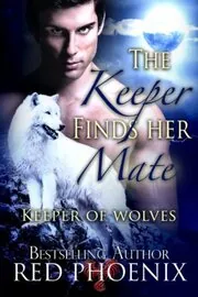 Book cover for "The Keeper Finds Her Mate" by Red Phoenix