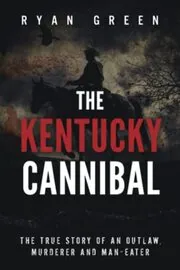 The Kentucky Cannibal