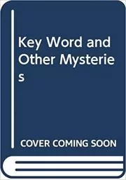 Book cover for "The Key Word And Other Mysteries" by Isaac Asimov