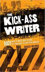 Book cover for "The Kick-Ass Writer" by Chuck Wendig